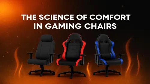 Gaming Chair Ergonomics: The Science of Seated Comfort