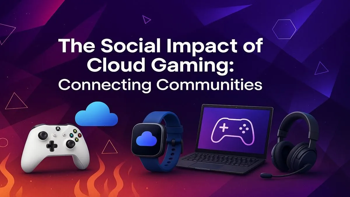 The Social Side of Cloud Gaming
