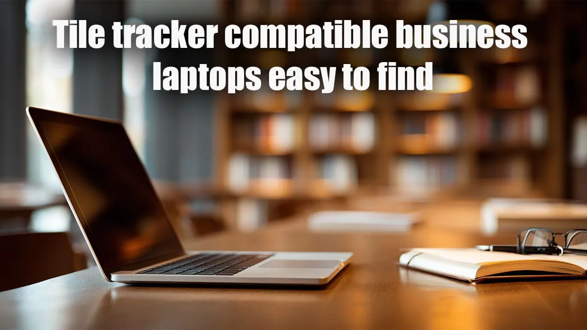 Best Tile Trackers for Companies