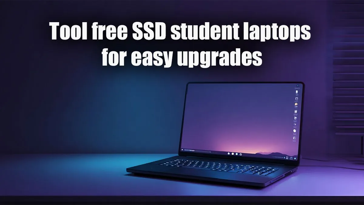 Student Laptops with Tool-Less SSD Upgrades