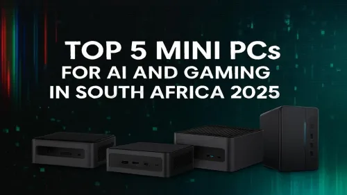 Best Mini PC for Gaming South Africa: Top 5 Picks 2025