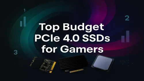 Best Budget PCIe 4.0 SSDs for High-Speed Gaming