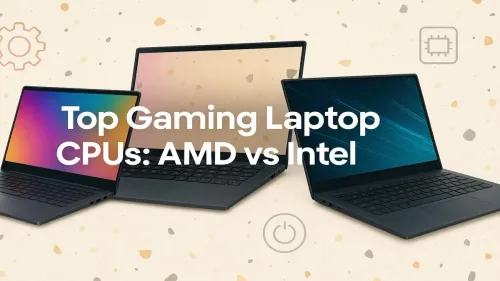 Best Gaming Laptop CPU: AMD Ryzen vs Intel Core Showdown