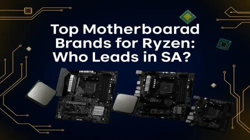 Best Motherboard for Ryzen in South Africa: Top Brands Ranked