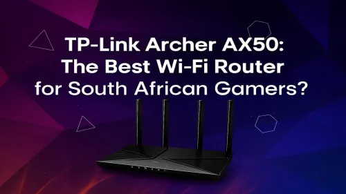 TP-Link Archer AX50 Review: SA's Best Gaming Wi-Fi Router?