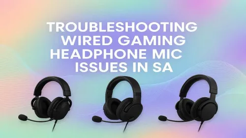 Gaming Headset Mic Not Working? SA Troubleshooting Guide
