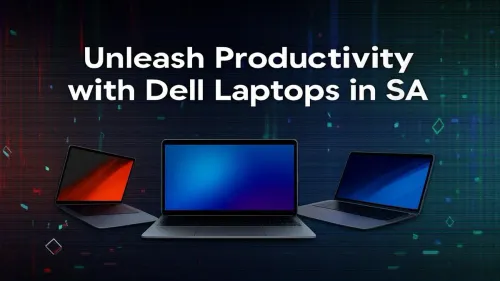 Dell Laptops for Productivity: Find Your Perfect Match in SA