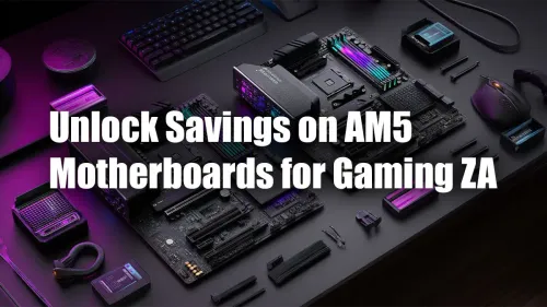 AM5 Motherboard Price South Africa: Unlock Top Gaming Deals