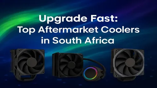 Best CPU Coolers in South Africa for a Major PC Upgrade