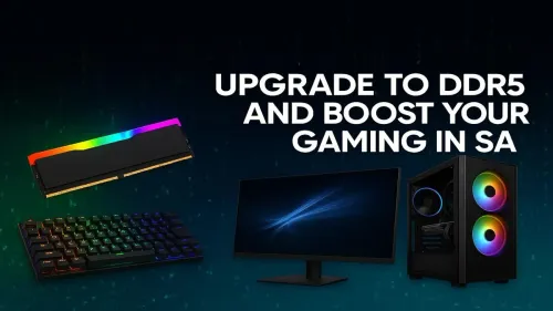DDR5 RAM for Gaming: Your Ultimate SA Upgrade Guide
