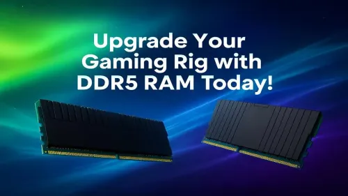 DDR5 RAM for Gaming: Is Now the Time to Upgrade Your Rig?