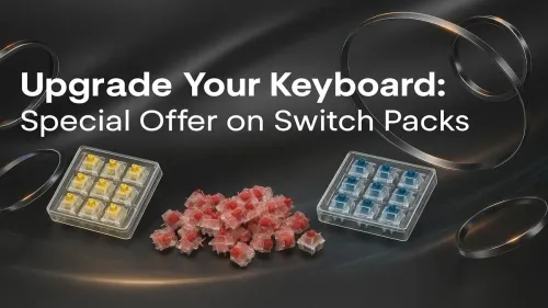 Mechanical Keyboard Switch Packs: Find Your Perfect Feel on Sale