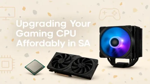Best Budget Gaming CPU South Africa: An Upgrade Guide