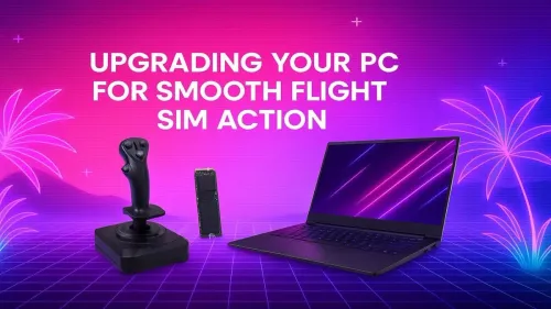 Best PC Upgrade for Flight Simulator: Key Parts for Max FPS
