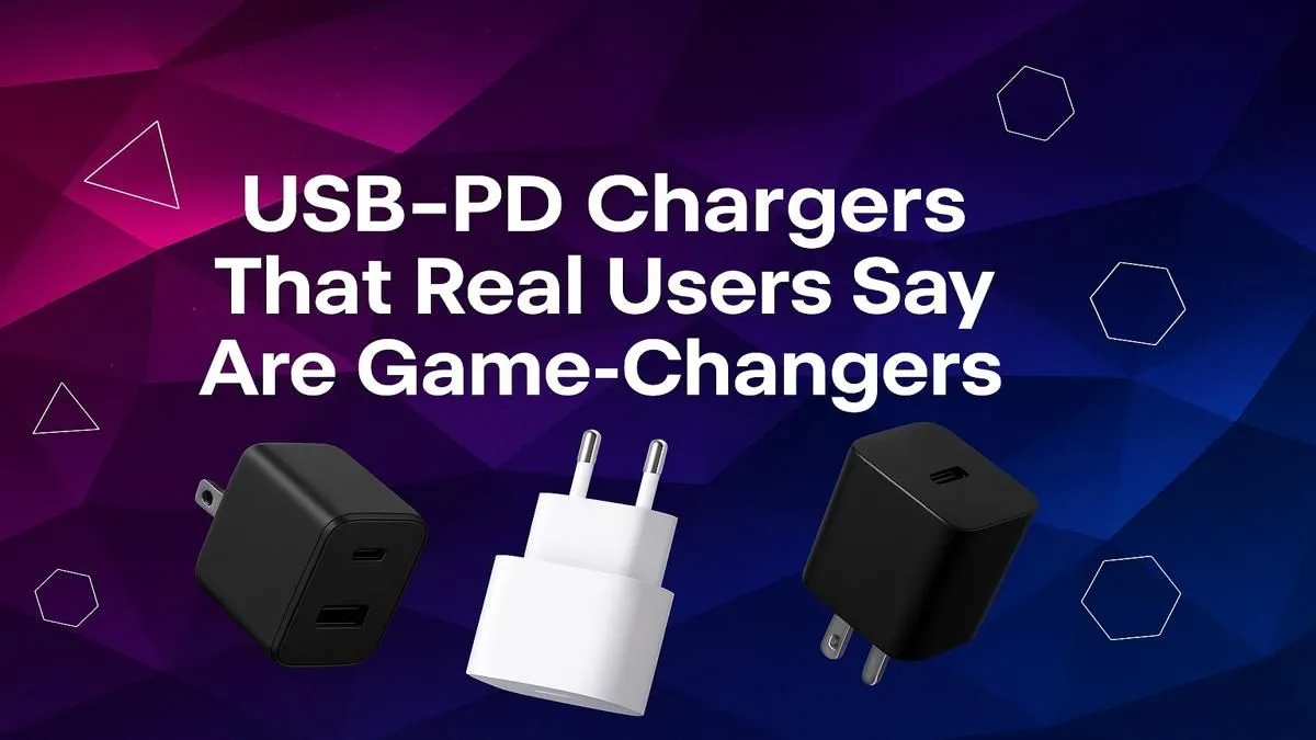 Must-Have PD Chargers