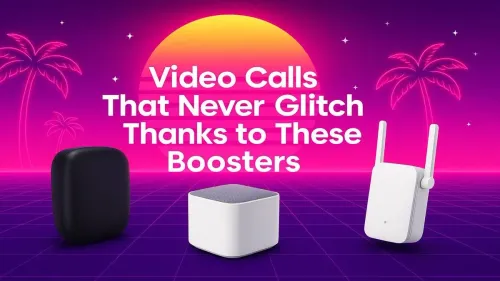Best Internet Boosters for Glitch-Free Video Calls