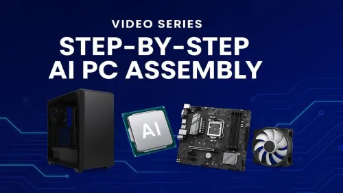 AI PC Build Guide: A Step-by-Step Video Series
