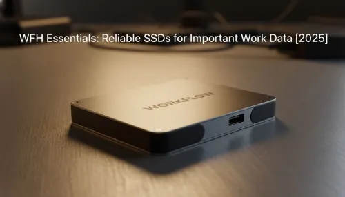 Reliable SSDs for Work Data: WFH Essentials 2025