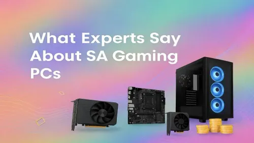 SA Gaming PCs: What Local Experts & Gamers Are Saying