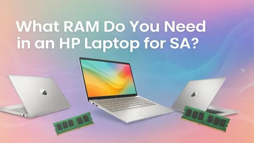 HP Laptop RAM South Africa: How Much Do You Actually Need?