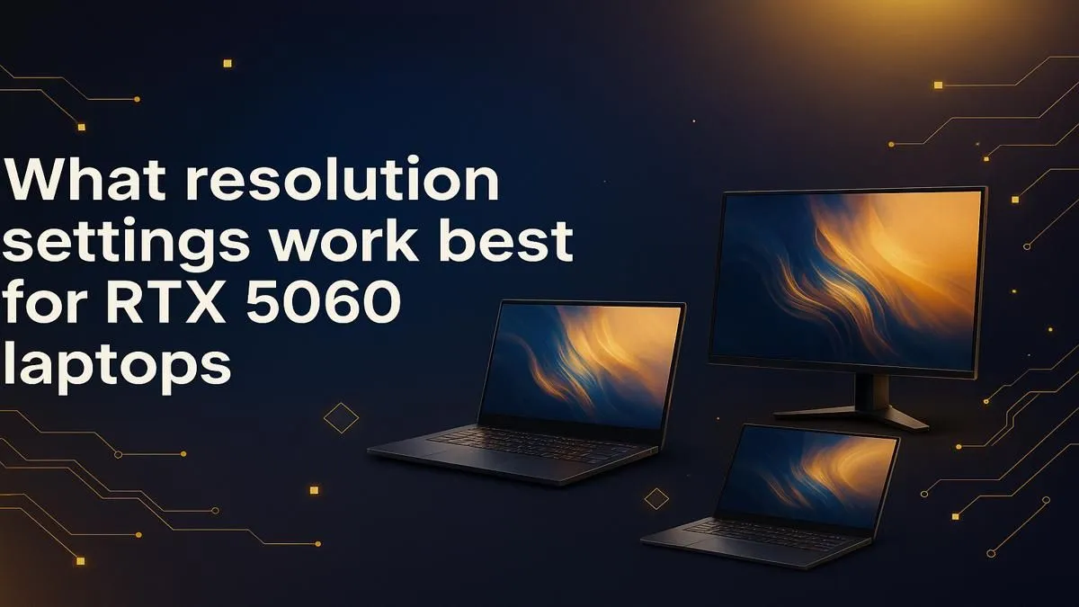 RTX 5060 Resolution Guide