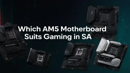 Best AM5 Motherboard South Africa: Gaming Test & Guide