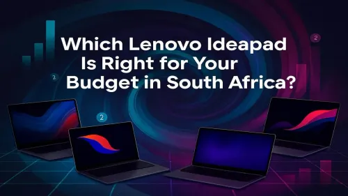 Budget Lenovo Ideapad South Africa: Find Your Perfect Match