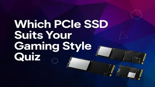 Best PCIe SSD for Gaming: Take Our Quiz to Find Your Perfect Match!