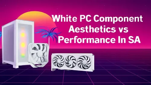 White PC Build South Africa: Aesthetics vs Performance?