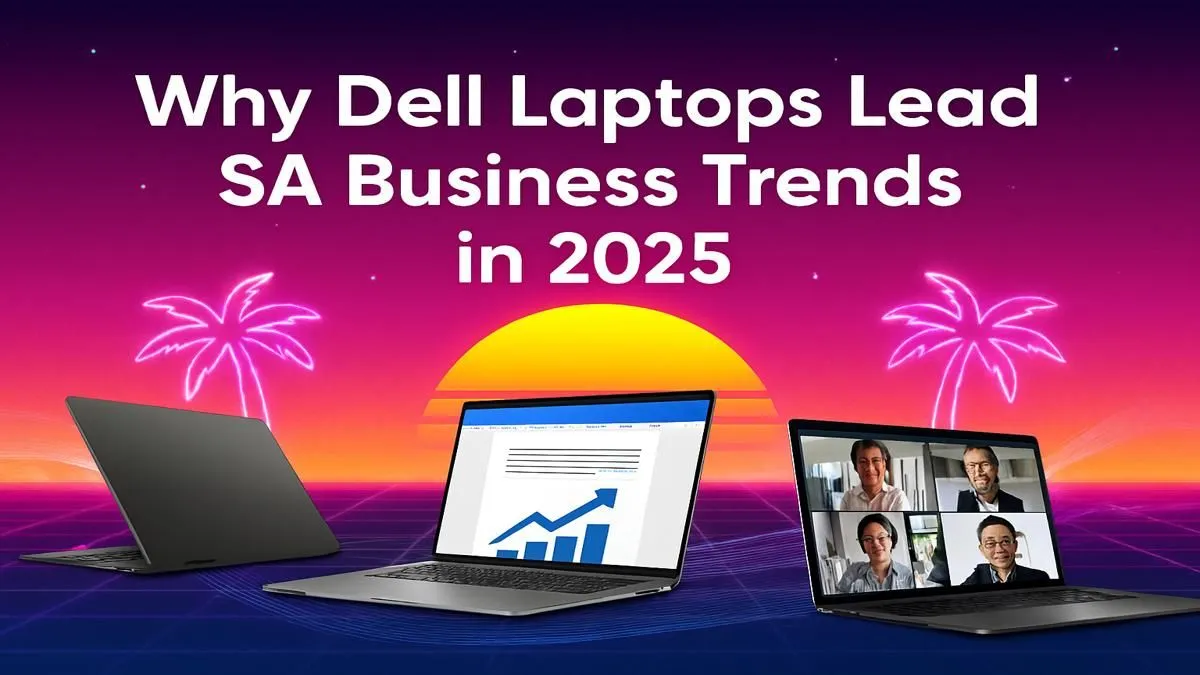 Dell Laptops for SA Business