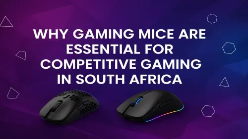 Gaming Mice South Africa: Your Edge in Competitive Gaming
