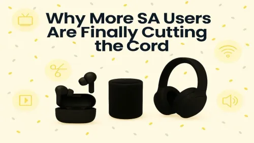 Cord Cutting Trends in South Africa: A New Era Begins