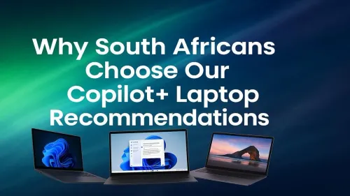 Copilot+ Laptops South Africa: Why Evetech is Your Top Choice