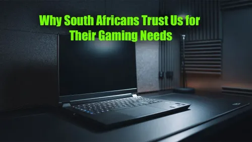Gaming PC South Africa: Why Evetech is the Trusted Choice