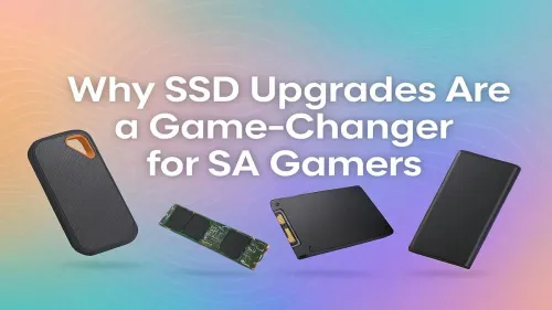 SSD Upgrade for Gaming South Africa: A True Game-Changer