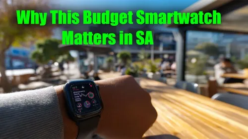 Best Budget Smartwatch South Africa: A True Game-Changer