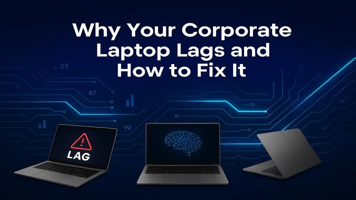 Fixing Your Lagging Work Laptop