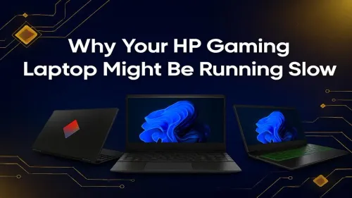 HP Gaming Laptop Slow? 10 Reasons Why & How to Fix It