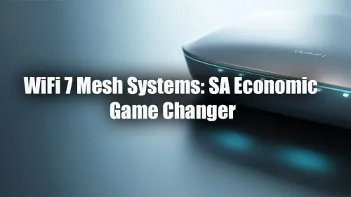 WiFi 7 Mesh South Africa: A Game Changer for the Economy