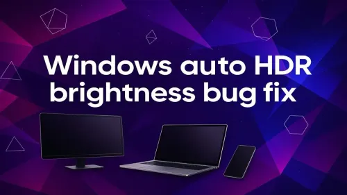 Windows Auto HDR Brightness Bug Fix: A Simple Guide