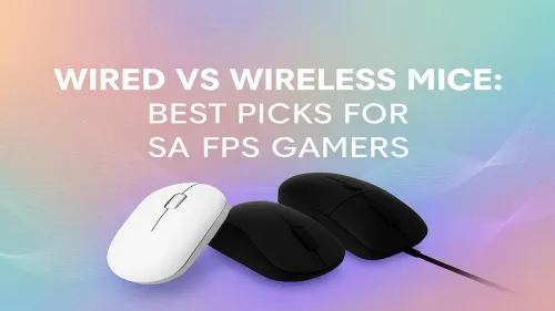 Best Gaming Mouse for FPS South Africa: Wired vs Wireless