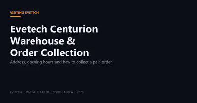 Evetech Centurion: Address, Hours and Order Collection