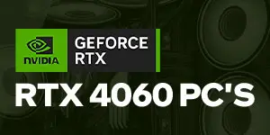 GeForce RTX 4060 Gaming Pc's