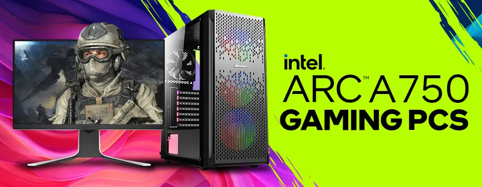 Intel ARC A750 Gaming PCs